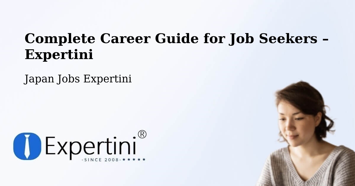 Career Guide for Job Seekers – Nagai - Nagai, Japan Jobs Expertini